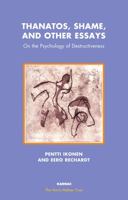 Thanatos, Shame, and Other Essays 185575648X Book Cover