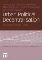 Urban Political Decentralisation: Six Scandinavian Cities 3810040681 Book Cover