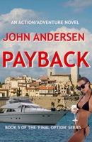 PAYBACK: Book 5 of the Final Option Series B0CFZBYDD2 Book Cover