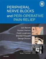 Peripheral Nerve Blocks and Peri-operative Pain Relief 0702027170 Book Cover