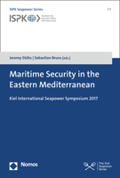 Maritime Security in the Eastern Mediterranean: Kiel International Seapower Symposium 2017 3848745305 Book Cover