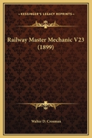 Railway Master Mechanic V23 1167016467 Book Cover