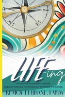 Life-ing: Navigating the Uncharted Waters To Build Purpose, Confidence and Faith for the Future B0F7GJZZCL Book Cover