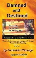 Damned and Destined: HARDCOVER (Children of a Silent God) 1732869251 Book Cover