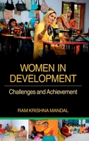 Women in Development: Challenges and Achievement 9350566982 Book Cover