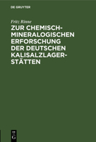 Zur chemisch-mineralogischen Erforschung der deutschen Kalisalzlagerstätten 3112515714 Book Cover