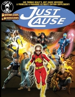 Just Cause: Ian Thomas Healy's Just Cause Universe: A Prowlers & Paragons Ultimate Edition Supplement B0FHBQLR36 Book Cover