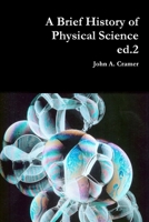 A Brief History of Physical Science ed.2 B009APINMS Book Cover