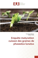 Enquète maturation cuisson des graines de phaseolus lunatus 6138407474 Book Cover