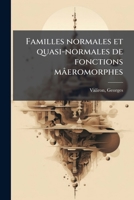 Familles normales et quasi-normales de fonctions mâeromorphes 1178613135 Book Cover