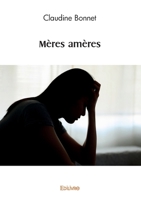 Mères amères (French Edition) 2414622008 Book Cover