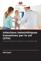 Infections helminthiques transmises par le sol (STH): chez les enfants et son impact sur leur santé en Inde 6202965061 Book Cover