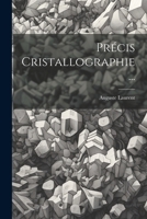 Précis Cristallographie ... 1274154308 Book Cover