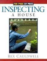 Inspecting a House (For Pros by Pros) 1561584622 Book Cover