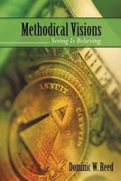 Methodical Visions: Seeing Is Believing 144019064X Book Cover