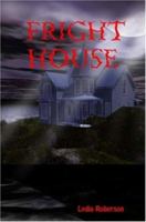 FRIGHT HOUSE 0615148123 Book Cover