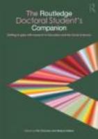 The Routledge Doctoral Student's Companion: Getting to Grips with Research in Education and the Social Sciences 041548412X Book Cover