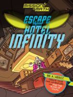 Escape from Hotel Infinity (Mission Math) 1682971880 Book Cover