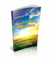 Cultivating Radiance 0982915209 Book Cover