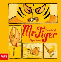 Mr. Tiger 1849767475 Book Cover