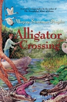 Alligator Crossing 1571316442 Book Cover