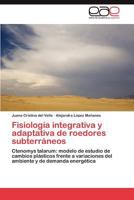 Fisiología integrativa y adaptativa de roedores subterráneos 3847361953 Book Cover