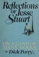 Reflections of Jesse Stuart on a Land of Many Moods, 0070494509 Book Cover