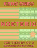 Noeteric 5 - Die Kraft Des Unbekannten: Die Theorie Einer Modernen Mystik 1546327460 Book Cover