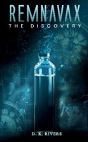 Remnavax: The Discovery 1068296372 Book Cover