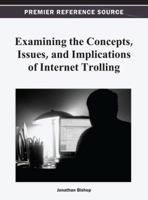 Examining the Concepts, Issues, and Implications of Internet Trolling 1466628030 Book Cover