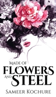 Made of Flowers and Steel: Empowering Poems for Women on Success, Love and Life 935592707X Book Cover
