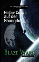 Heißer Coup auf der Shangdu (Der Wissenschaftsoffizier) 1644702096 Book Cover