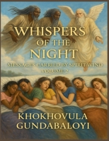 Whispers of the Night: Messages Carried by Spirit Wind Volume 2 B0FLGCCMWN Book Cover
