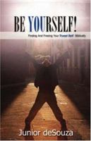 BE YOURSELF! 1602668469 Book Cover