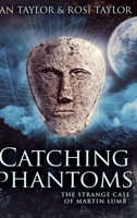 Catching Phantoms 4867508233 Book Cover