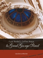 From Kendal's Coffee House to Great George Street 0727720228 Book Cover