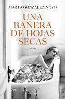 Una Bañera Con Hojas Secas 840103227X Book Cover