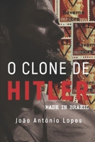 O Clone de Hitler: Made in Brazil 1793472807 Book Cover