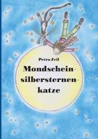 Mondscheinsilbersternenkatze 3735786790 Book Cover