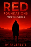 Red Foundations: A Hard Science Fiction Epic (Red Foundations Universe) B0GVRZGR8X Book Cover