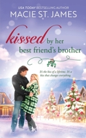 Kissed by Her Best Friend’s Brother: A Sweet Small Town Christmas Romance (Misty Mountain Mistletoe) B0CLZ4DB83 Book Cover