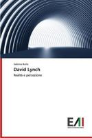 David Lynch: Realtà e percezione 363977714X Book Cover