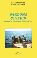 Parlons Ciyawo: Langue et Culture du Mozambique (French Edition) 2747580547 Book Cover