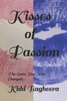 Kisses of Passion: The Game Has Now Changed... 1092488103 Book Cover