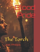 Blood Pride: The Torch B0HBRPYCNC Book Cover