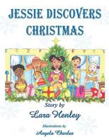 Jessie Discovers Christmas 1491006714 Book Cover