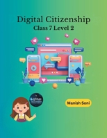 Digital Citizenship Class 7 Level 2 (CBSE Digital Citizenship Books Series) 9348762192 Book Cover
