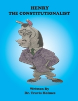 Henry the Constitutionalist B0CDNJ4Y9Y Book Cover