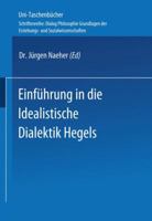 Einfuhrung in Die Idealistische Dialektik Hegels: Lehr-/Lerntext 3810002720 Book Cover