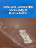 Closure and Johnston Atoll Chemical Agent Disposal System (Compass series) 0309084059 Book Cover